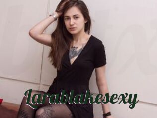 Larablakesexy