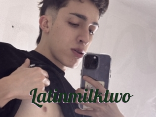 Latinmilktwo