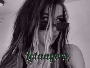 Lolaayers