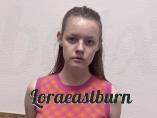 Loraeastburn