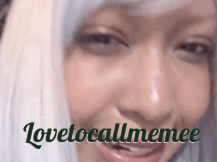 Lovetocallmemee