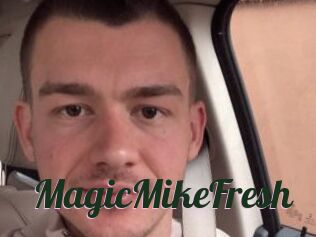 MagicMikeFresh