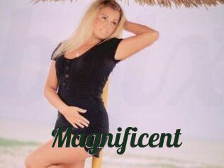Magnificent