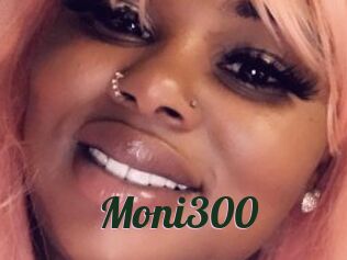 Moni300