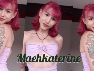 Maehkaterine