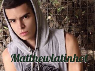 Matthewlatinhot