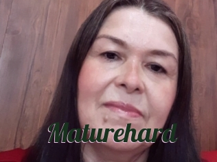 Maturehard