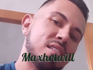 Maxhotwill