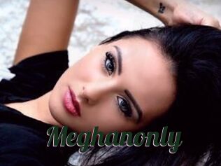 Meghanonly