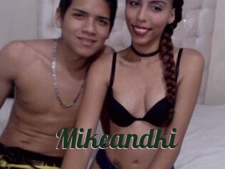 Mikeandki