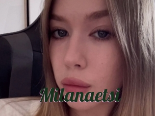 Milanaetsi