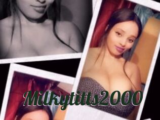 Milkytitts2000