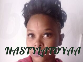 NASTYLATOYAA