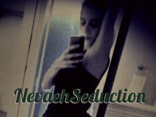 NevaehSeduction