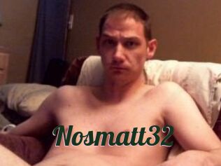 Nosmatt32