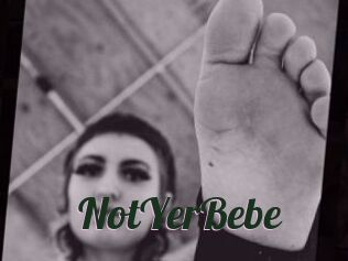 NotYerBebe