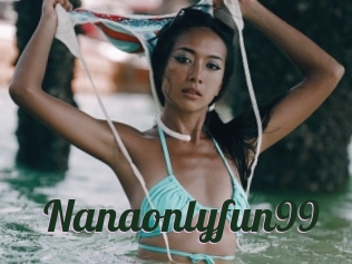 Nanaonlyfun99