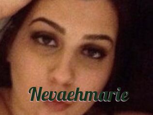 Nevaehmarie