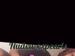 Nudewxxpearls