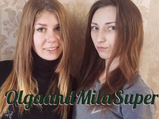 OlgaandMilaSuper