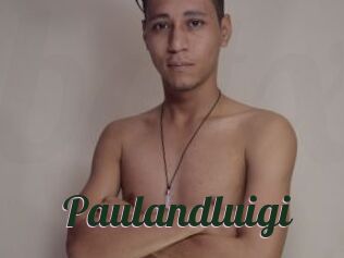 Paulandluigi