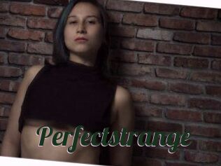 Perfectstrange