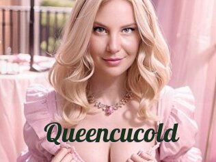 Queencucold