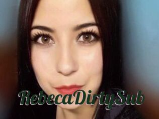 RebecaDirtySub