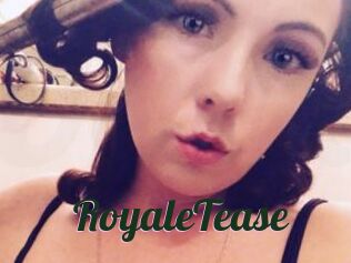 RoyaleTease