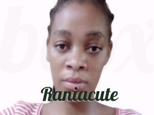 Raniacute