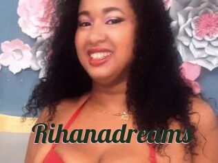 Rihanadreams