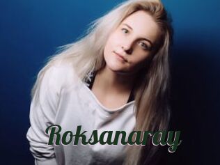 Roksanaray