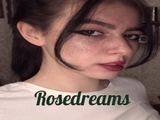 Rosedreams