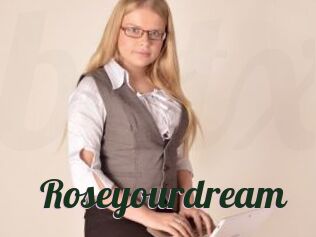 Roseyourdream