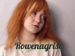 Rowenagrise