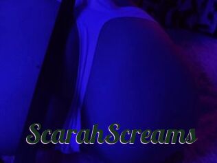 ScarahScreams
