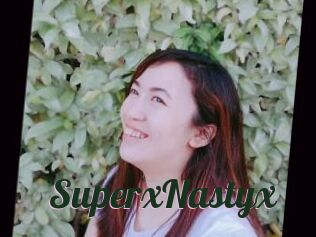 SuperxNastyx