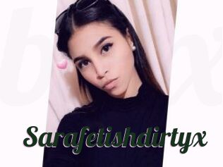 Sarafetishdirtyx