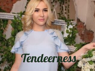 Tendeerness