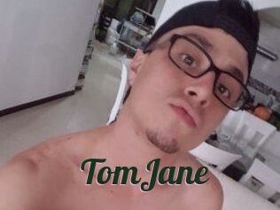 TomJane