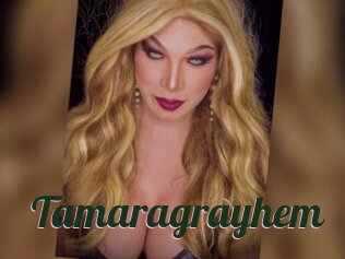 Tamaragrayhem