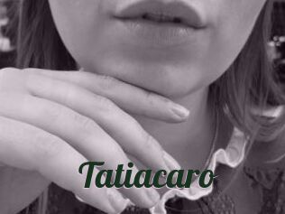 Tatiacaro