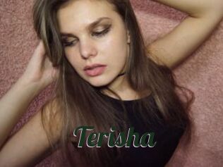 Terisha