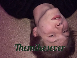 Themikesever