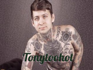 Tonytoohot