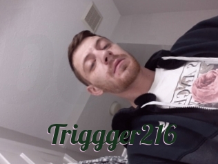 Triggger216