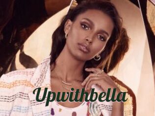 Upwithbella