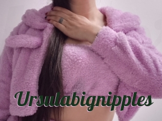 Ursulabignipples