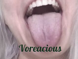 Voreacious