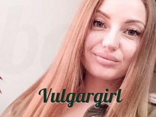 Vulgargirl